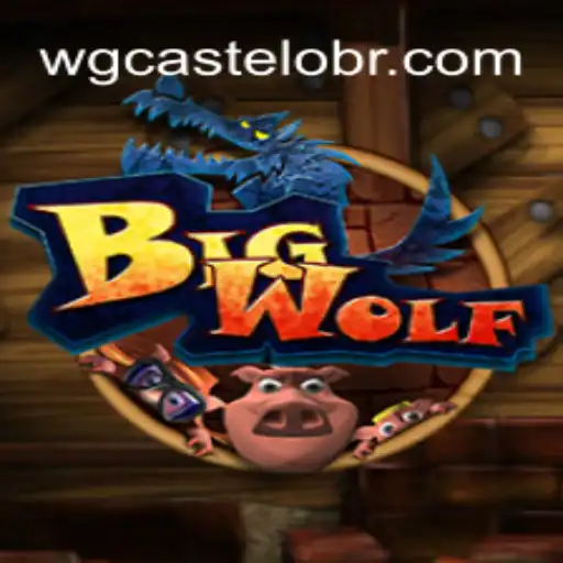 Discover the Exciting World of BigWolf: A Journey Through WG-Castelo