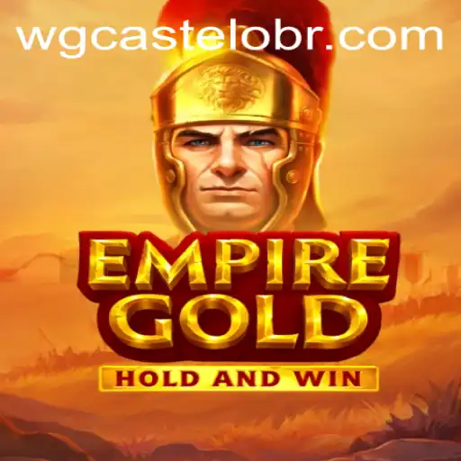 Mastering EmpireGold: An In-depth Guide to WG-Castelo Adventures