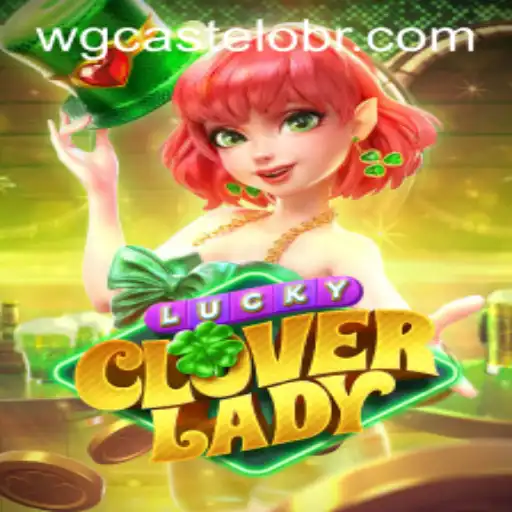 Exploring the Enchanting World of LuckyCloverLady in WG-Castelo